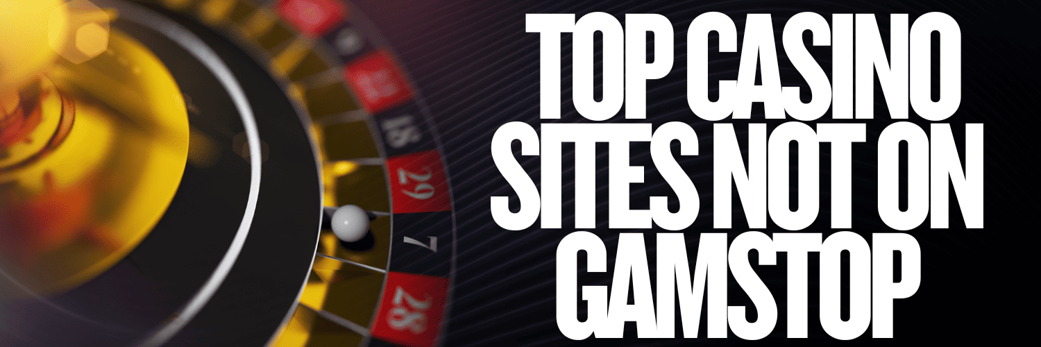 Explore the Best Casino Sites Not on Gamstop -1854335592