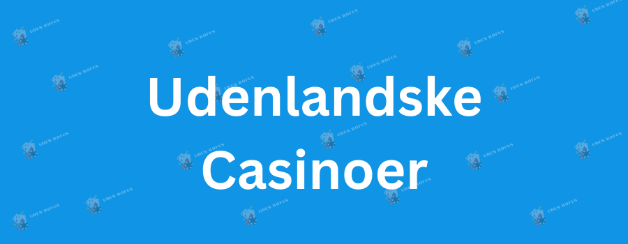 Gratis Casino Spil Uden Indskud – Oplev Spilleglæden Uden Risiko
